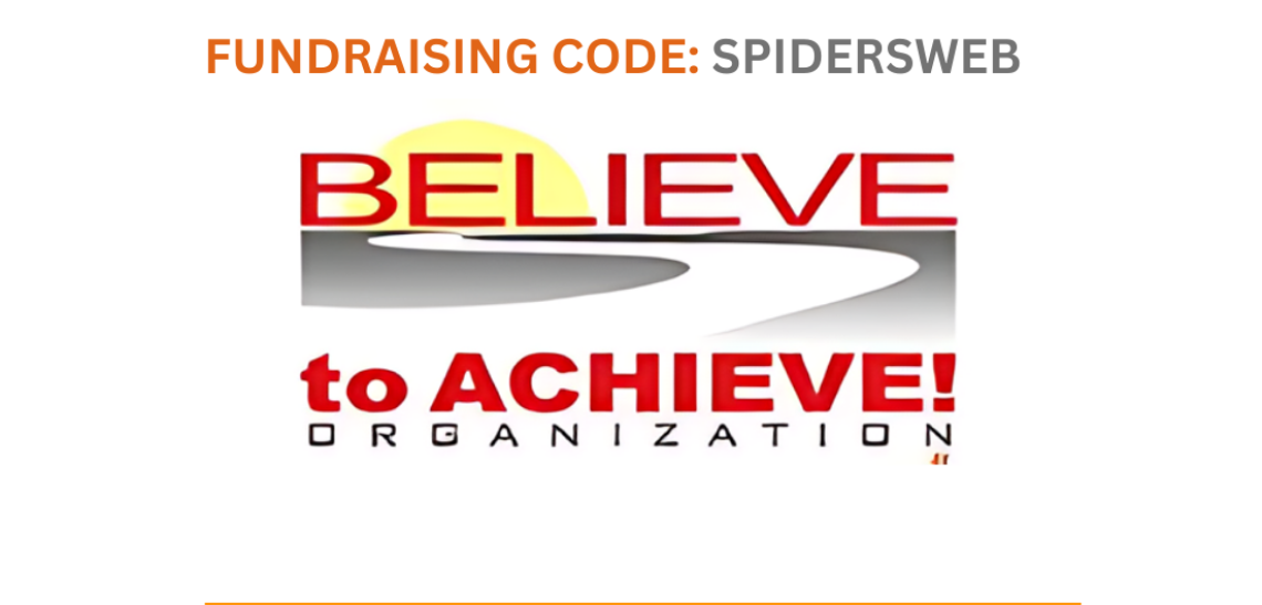 BELIEVE TO ACHIEVE - SPIDER WEB YOUTH FOUNDATION — News & Updates