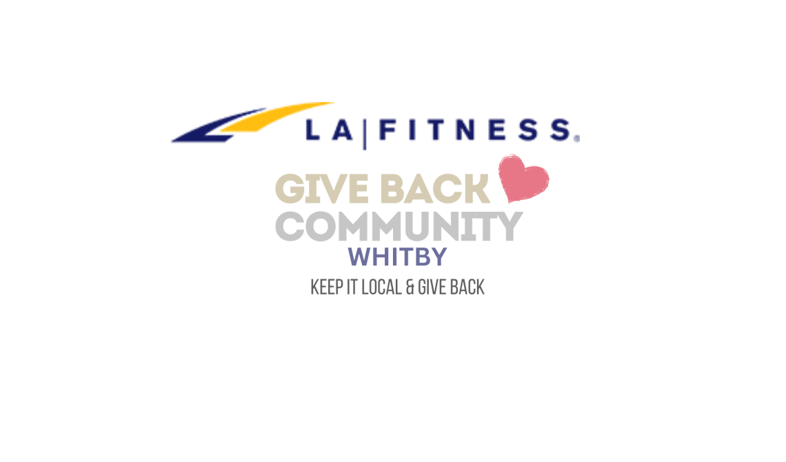 LA Fitness Whitby, Give Back Community — News & Updates